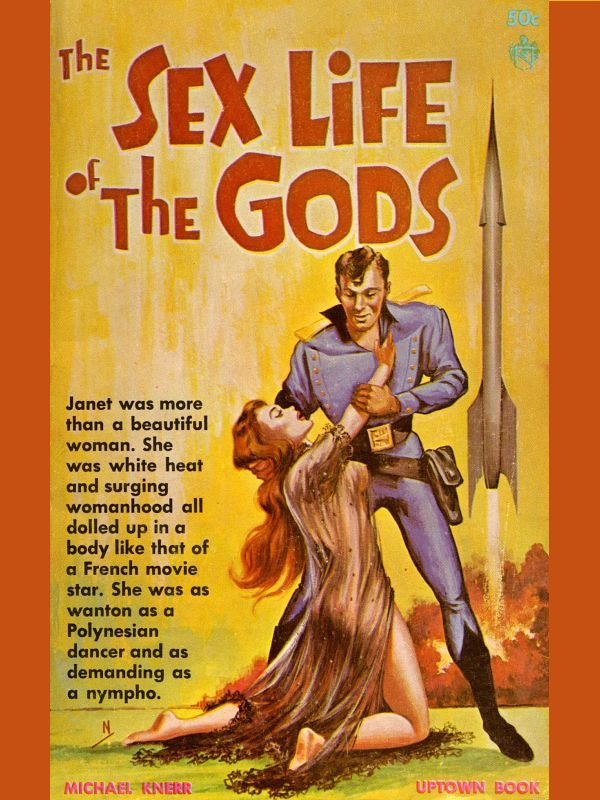 The Sex Life of the Gods - M. E. (Michael E.) Knerr